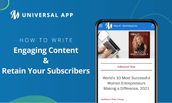 How to write engaging content and retain your subscribers