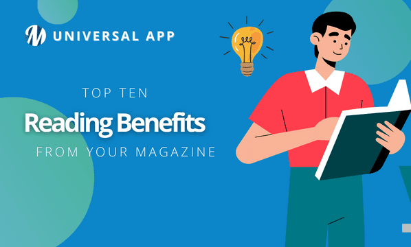 Top ten reading benefits from your magazine