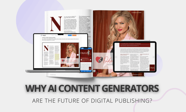 Why AI Content Generators are the Future of Publishing