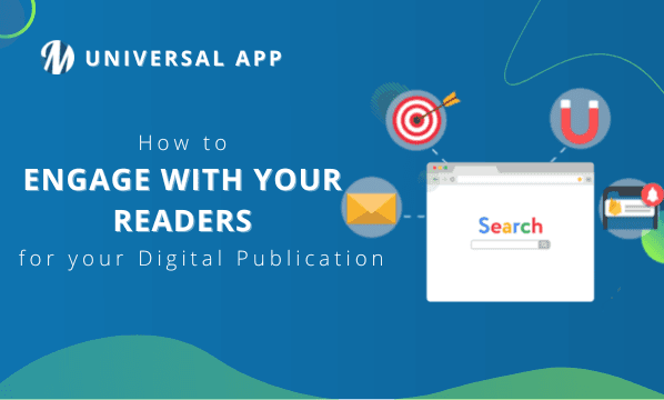 how to engage with your readers for your digital publication blog cover image