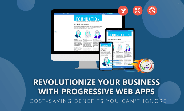 Revolutionize Your Business with Progressive Web Apps